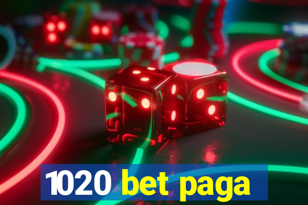 1020 bet paga